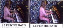 "La Préssentiel", Le Peintre nato, Piano. Paris, 1996